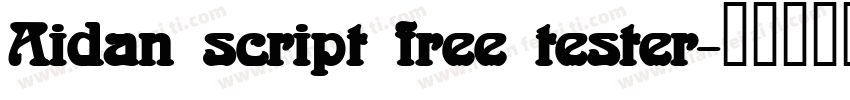 Aidan script free tester字体转换